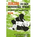 Aikido og den dynamiske sfære. Bind 1.