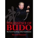 The Essence of Budo The Secret Teachings of the Grandmaster