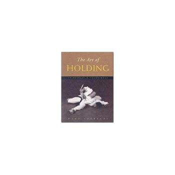 The art of Holding - Principles & Techniques